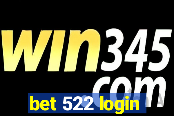 bet 522 login